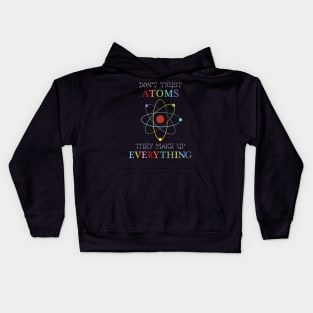 Don't trust atoms Kids Hoodie